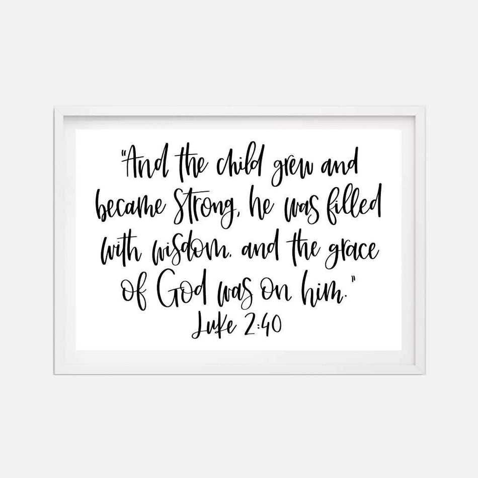 And The Child Grew and Became Strong Wall Art Printable Template