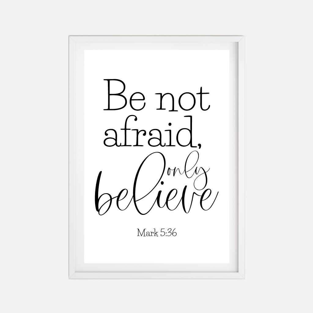 Printable Be Not Afraid, Only Believe Wall Art Template | Hadley ...