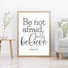 Be Not Afraid, Only Believe Wall Art Christian Home Decor Sign Printable Template