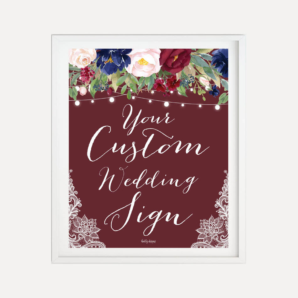 Burgundy Floral and Lace Wedding Custom Sign Printable Template