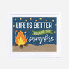 Life is Better Around the Campfire Sign Printable