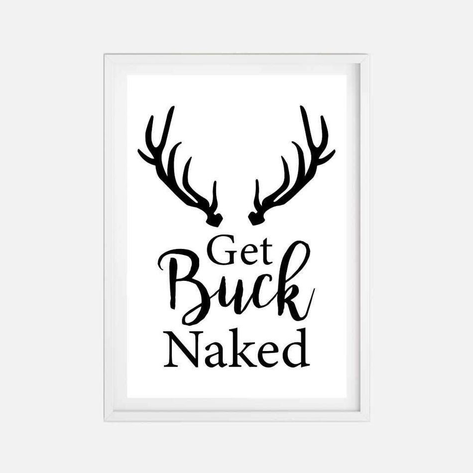Get Buck Naked 2 Wall Art Bathroom Home Decor Sign Printable Template