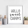 Hello Sweet Cheeks Wall Art Bathroom Home Decor Sign Printable Template