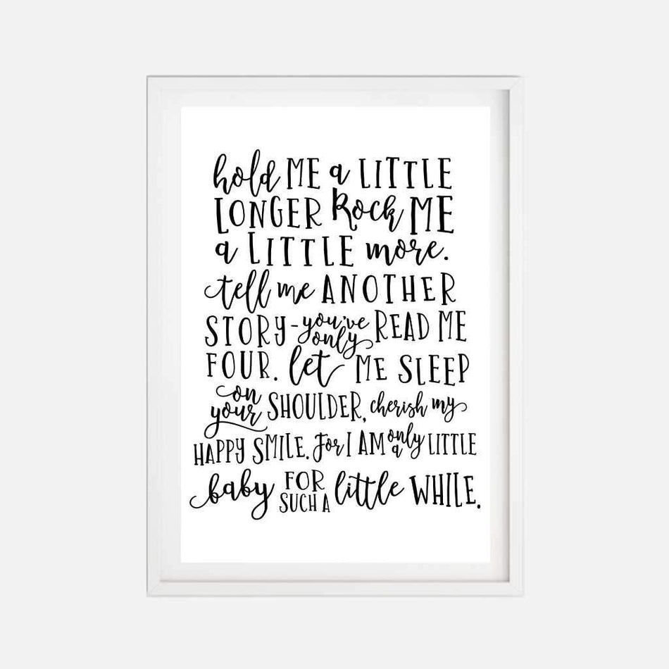 Hold Me A Little Longer Wall Art Printable Template