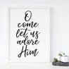 O Come Let Us Adore Him Holiday Print Template Printable