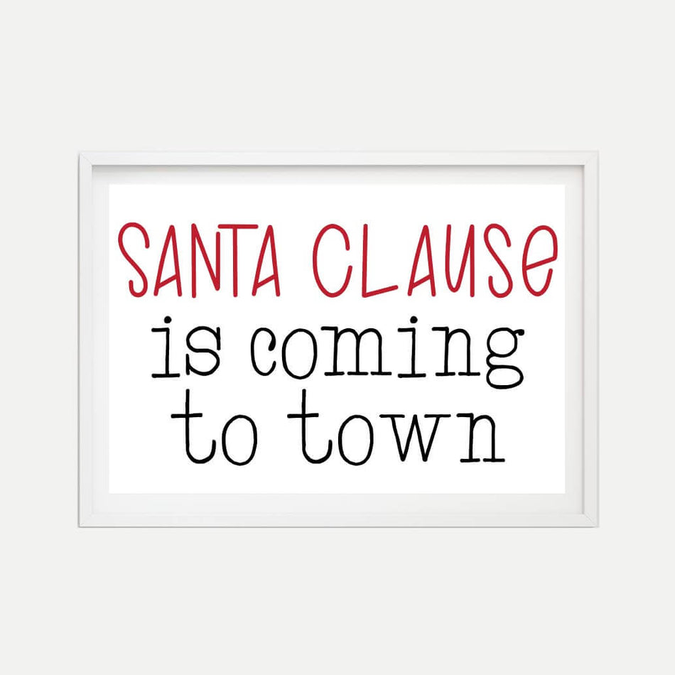 Santa Clause Is Coming to Town Holiday Print Template Printable