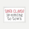 Santa Clause Is Coming to Town Holiday Print Template Printable