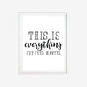 This Is Everything I've Ever Wanted Sign Template Printable