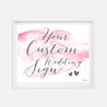 Pink Watercolor Splash Wedding Custom Sign Printable Template