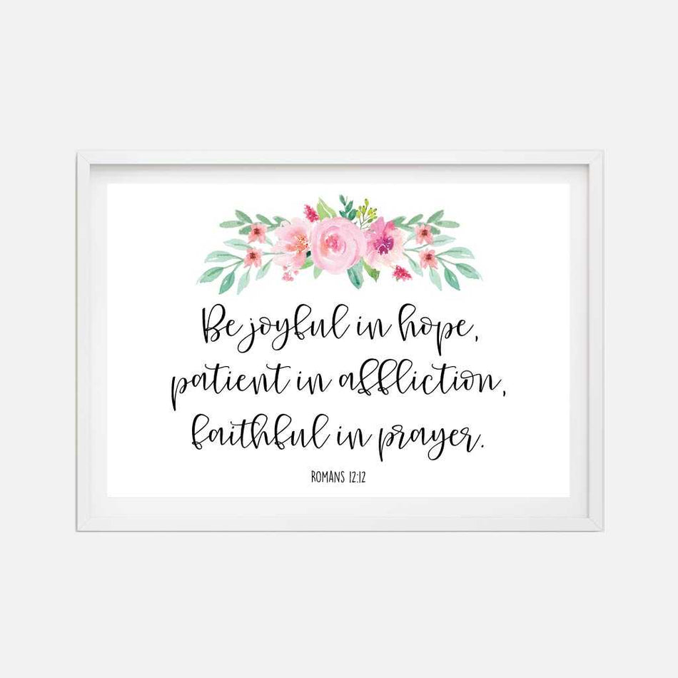 Floral Romans 12:12 Wall Art Christian Home Decor Sign Printable Template