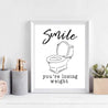 Smile You're Losing Weight Wall Art Bathroom Home Decor Sign Printable Template