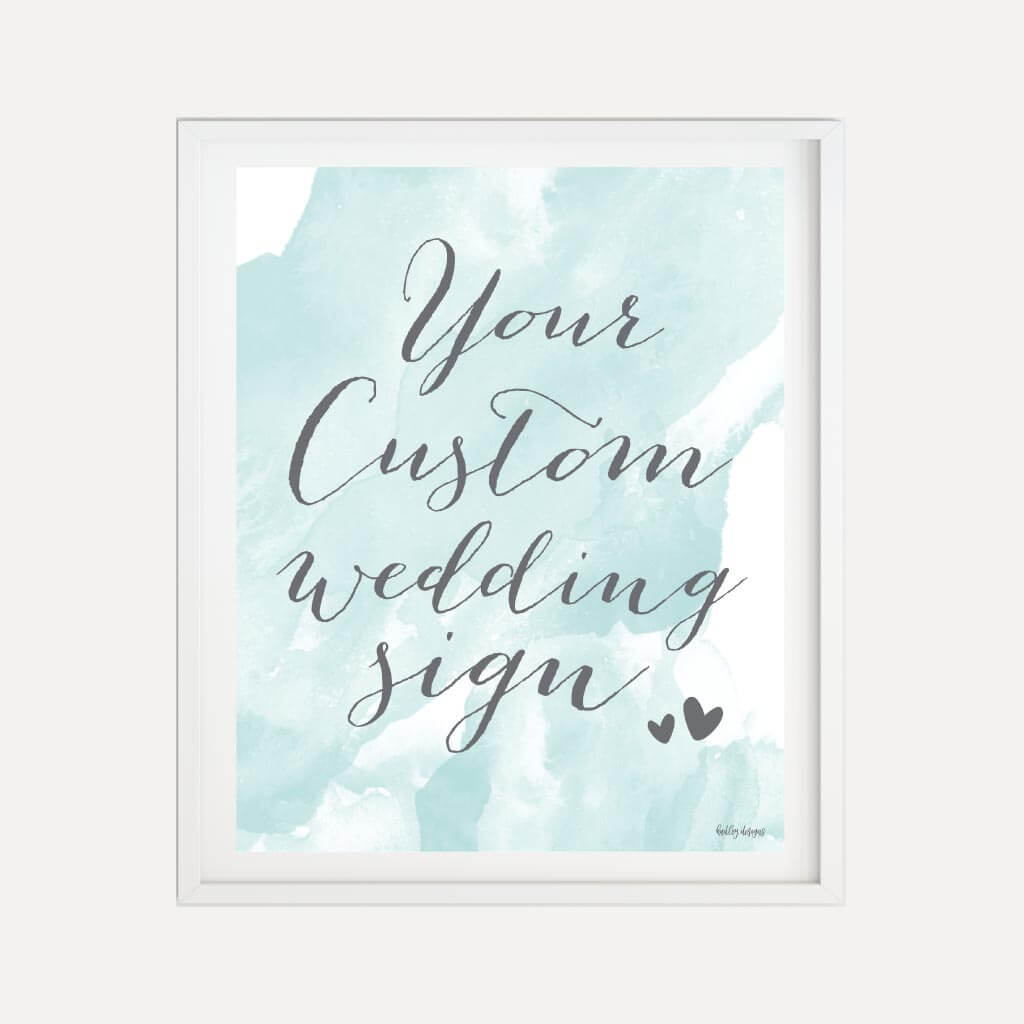 Printable Teal Watercolor Splash Wedding Custom Sign Template | Hadley ...